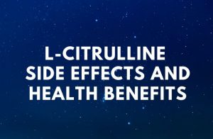 L-Citrulline Side Effects and Health Benefits
