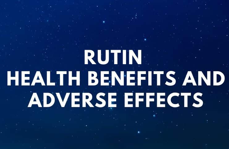 Rutin Health Benefits and Adverse Effects