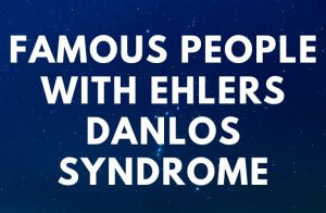 9 Famous People with Ehlers Danlos Syndrome (EDS)